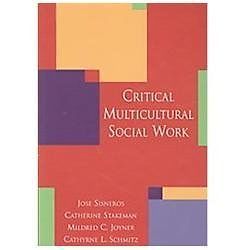 Critical Multicultural Social Work