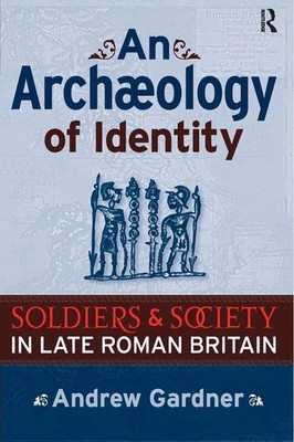 Andrew Gardner | An Archaeology of Identity | Taschenbuch | Englisch (2007)