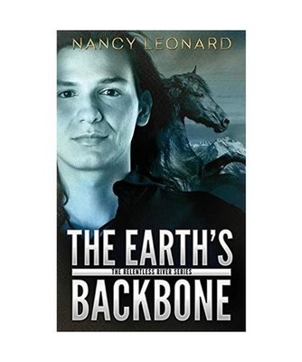 The Earth's Backbone: The Relentless River Series, Nancy Leonard