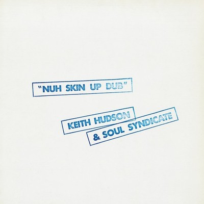 Keith Hudson & Soul Syndicate Nuh Skin Up Dub LTD 1LP Vinyl 2026 Week-End WE14