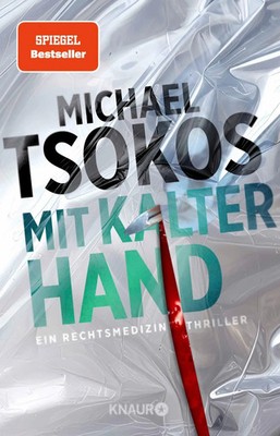 Mit kalter Hand | Michael Tsokos | Taschenbuch | Die Sabine Yao-Reihe | 352 S.