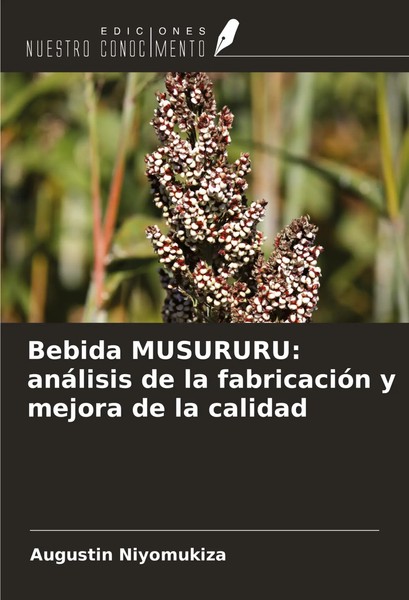 Bebida Musururu: AnáLisis De La FabricacióN Y Mejora De La Calidad Niyomukiza-image