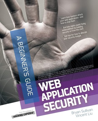 Web Application Security, A Beginner's Guide