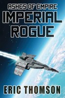 Imperial Rogue Eric Thomson Taschenbuch Ashes of Empire Englisch 2025