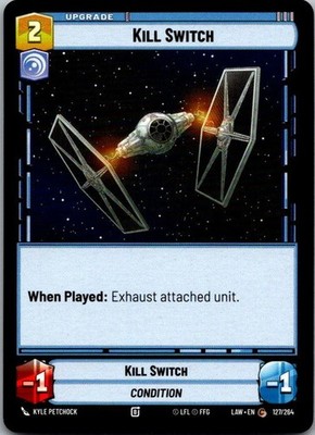 Kill Switch (Hyperspace Foil) 629 A Lawless Time Star Wars Unlimited Foil NM