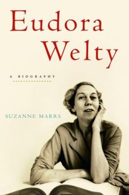 Eudora Welty : A Biography Hardcover Suzanne Marrs