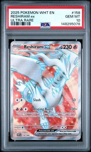 2025 POKEMON WHT EN-WHITE FLARE ULTRA RARE #158 - RESHIRAM EX 158/086 - PSA 10