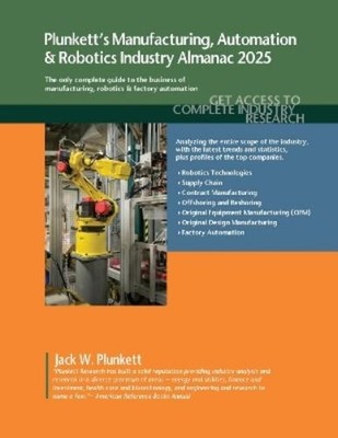 Jack W. Plunket Plunkett's Manufacturing, Automation & Robotics In (Taschenbuch)