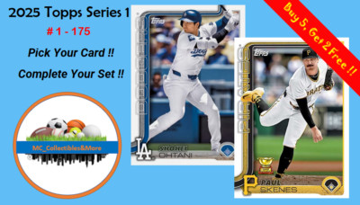 2025 Topps Series 1 - Complete Your Set / Pick Your Card # 1 - 175 Buy 5, Get 2!
