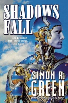 Shadows Fall by Green, Simon R.