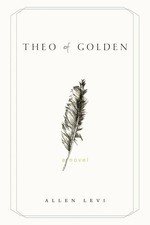 Theo of Golden Paperback  2023 by Allen Levi