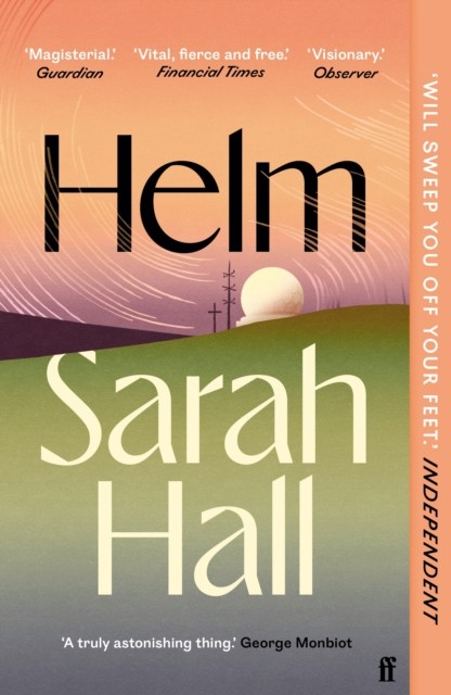 Helm 'Incandescently good.' Sarah Perry by Sarah  Hall (Paperback Book)