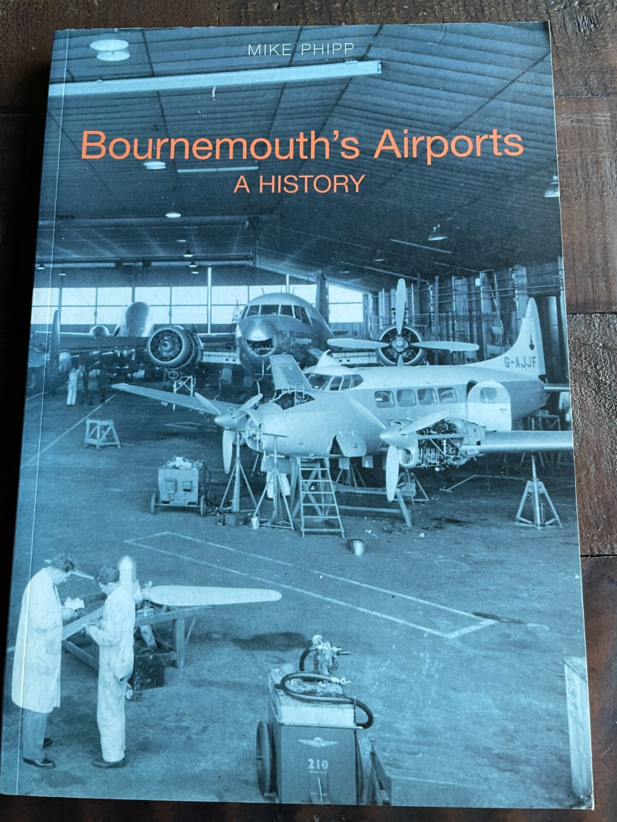 Bournemouth's Airports A History PB Mike Phipp