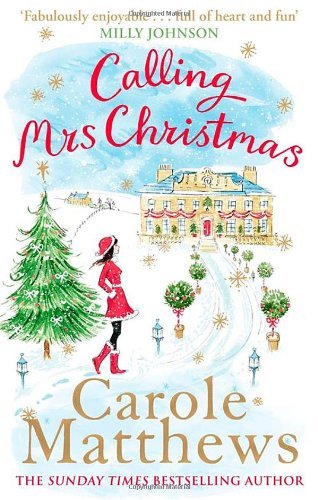Calling Mrs Christmas (Christmas Fiction)-Carole Matthews - Picture 1 of 1