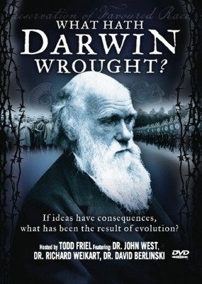 What Hath Darwin Wrought?: If Ideas Have Consequences, What Has Been the Res...