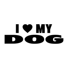 I Love My Dog Funny Decal Sticker Black Die Cut Vinyl