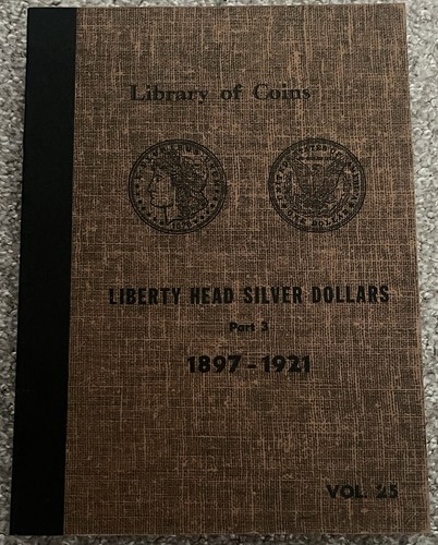 LIBRARY OF COINS ALBUM VOLUME 25 MORGAN SILVER DOLLARS PART 3 1897-1921