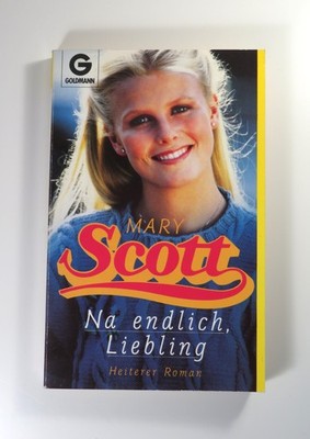 Mary Scott - Na endlich, Liebling - Roman, Goldmann Taschenbuch