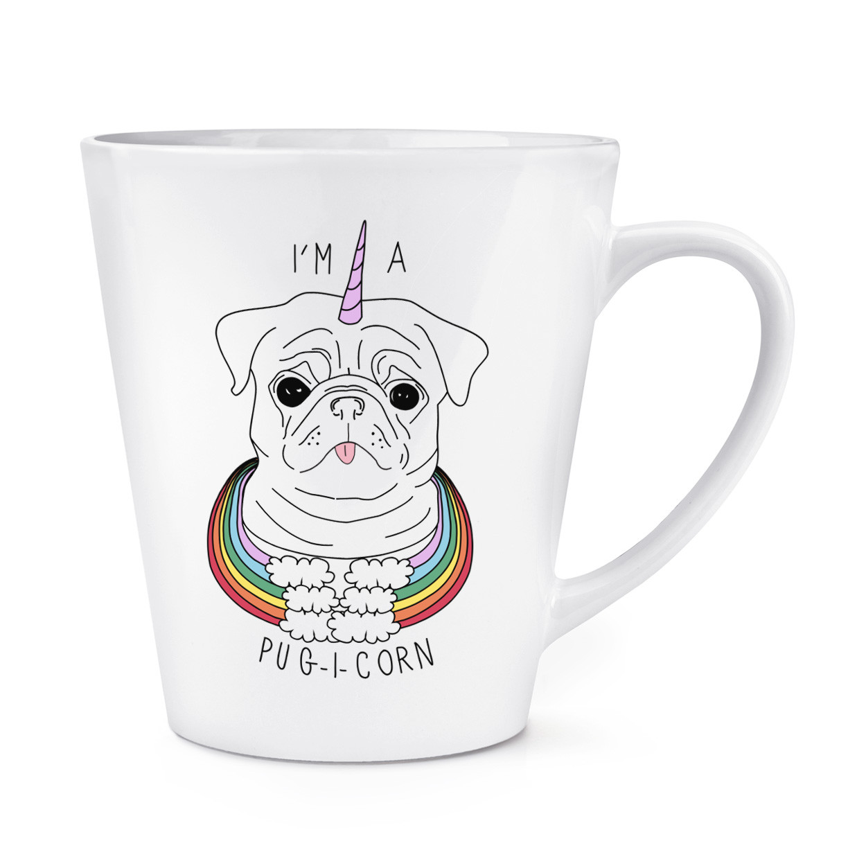 I'm A Pugicorn Rainbow 12oz Latte Mug Cup - Dog Pug Unicorn