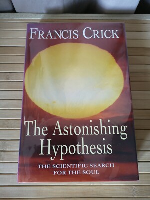 The Astonishing Hypothesis by Francis Crick 1994 UK 1st/1st HB