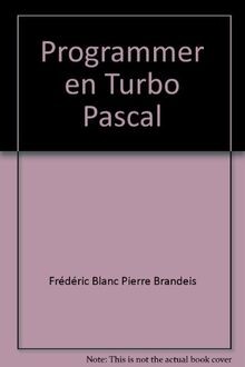 Programmer en Turbo Pascal von Blanc, Frédéric, Brandeis... | Buch | Zustand gut