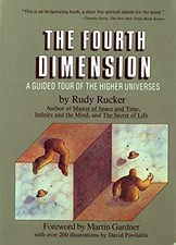 THE FOURTH DIMENSION: A GUIDED TOUR OF THE HIGHER By Rudy Rucker **Excellent**