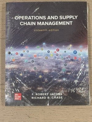 NEW Operations and Supply Chain Management (16th Ed) F. Robert Jacobs Loose Leaf
