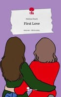 First Love. Life Is A Story - Story.One Melina Pesch