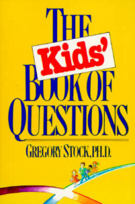 The Kids' Book of Questions - Paperback By Gregory Stock - VERY GOOD