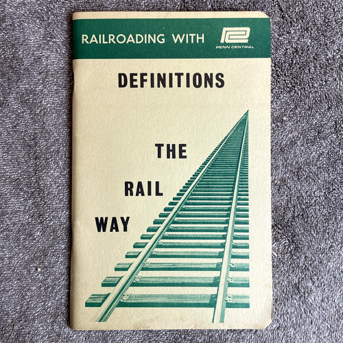Vintage 1971 Penn Central Railroad Definitions Internal Employee Booklet PC