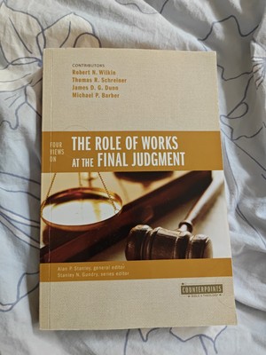 Thomas Schreiner (u. a.) | Four Views on the Role of Works at the Final Judgment