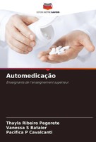 Thayla Ribeiro Pegorete (U. A.) | AutomedicaçãO | Taschenbuch | FranzöSisch
