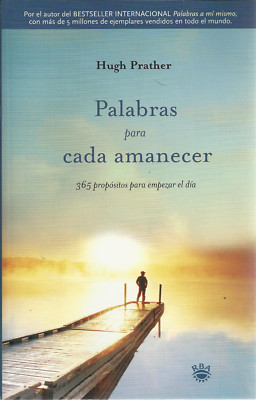Hugh Prather-Palabras Para Cada Amanecer.RBA.2006.