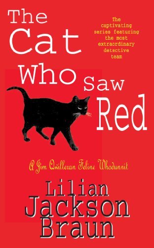 The Cat Who Saw Red (Jim Qwilleran Feline Whodunnit),Lilian Jackson Braun