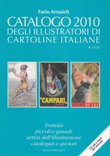 CATALOGO ILLUSTRATORI DI CARTOLINE ITALIANE 2010 (Arrasich)