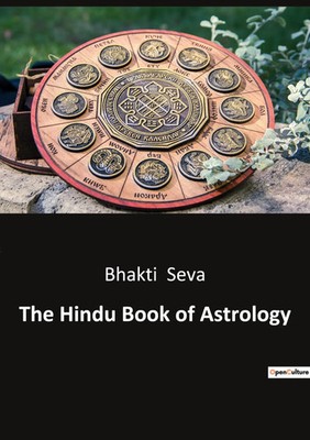 The Hindu Book of Astrology Bhakti Seva Taschenbuch Kartoniert / Broschiert 2023