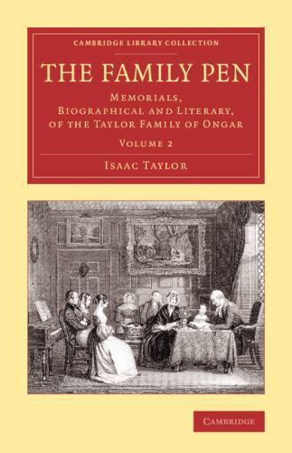 Cambridge Library Collection-Literary Studies: Family Pen: Volume 2 ...