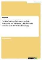 Anonymous | Der Einfluss Der Arbeitszeit Auf Die Motivation Auf Basis Der...