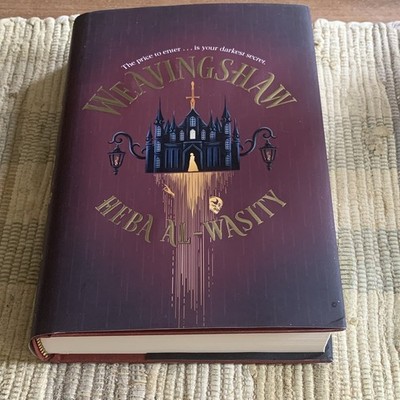 Heba Al-Wasity Weavingshaw HC (2026) Random House Worlds Gothic Dark Fantasy DJ