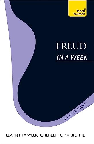 Teach Yourself Freud in a Week-Ruth Snowden