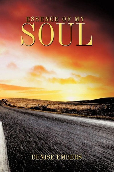 Denise Embers | Essence Of My Soul | Taschenbuch | Englisch (2009) | AuthorHouse-image