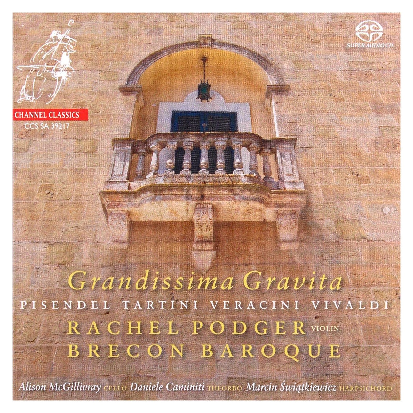 CCSSA39217 Rachel Podger, Brecon Baroque Grandissima Gravita - Music By Pisenel