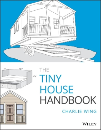 Charlie Wing The Tiny House Handbook (Tascabile)
