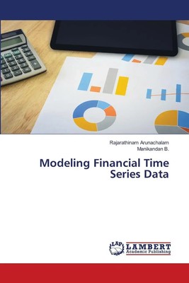 Modeling Financial Time Series Data Rajarathinam Arunachalam (u. a.) Taschenbuch