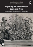Exploring The Philosophy Of Death And Dying Travis Timmerman (U. A.) Taschenbuch