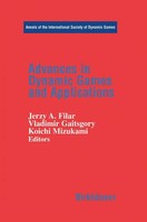Jerzy A. Filar (U. A.) | Advances In Dynamic Games And Applications | Buch