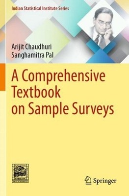 A Comprehensive Textbook on Sample Surveys by Arijit Chaudhuri Paperback Book