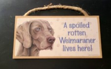 Weimaraner Spoiled plaque
