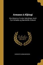 Gumundsson - Armann Alingi Eda Almennur Fundur Islendinga Arsrit - X555z