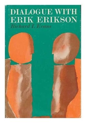 DIALOGUE WITH ERIK ERIKSON By Richard Evans - Hardcover *Excellent Condition*